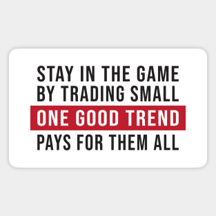 Trend Following Trading Strategy Quote: Inspirational Investment Tips Magnet